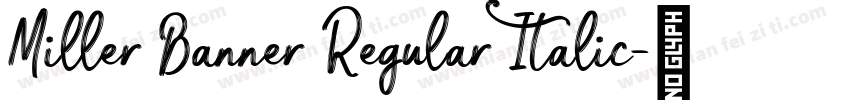 Miller Banner Regular Italic字体转换